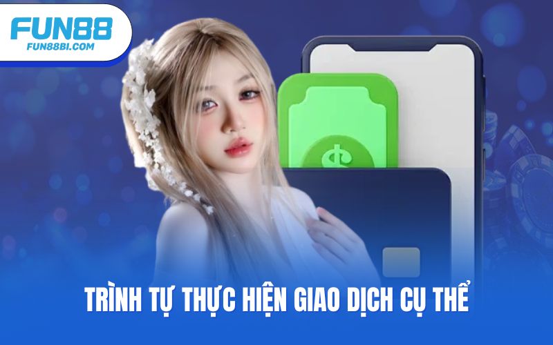 Trình tự thực hiện giao dịch cụ thể